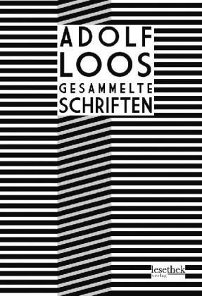 Adolf Loos - Gesammelte Schriften - Adolf Loos Gebunden