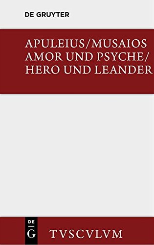 Amor und Psyche / Hero und Leander (Sammlung Tusculum)