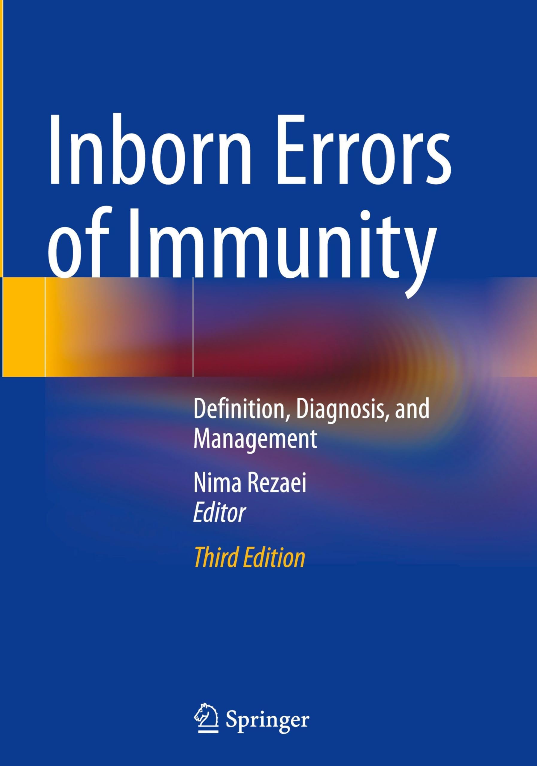 Inborn Errors of Immunity: Definition, Diagnosis, and Management