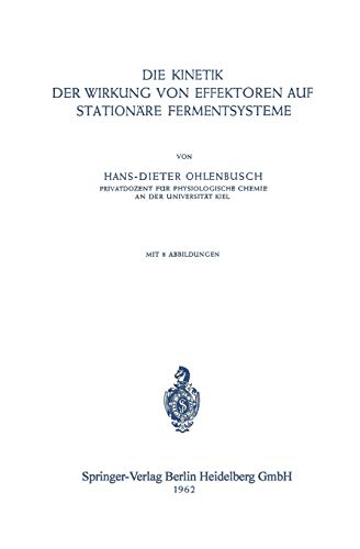 Die Kinetik der Wirkung von Effektoren auf Stationäre Fermentsysteme