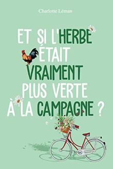 Et si l'herbe était vraiment plus verte à la campagne ?