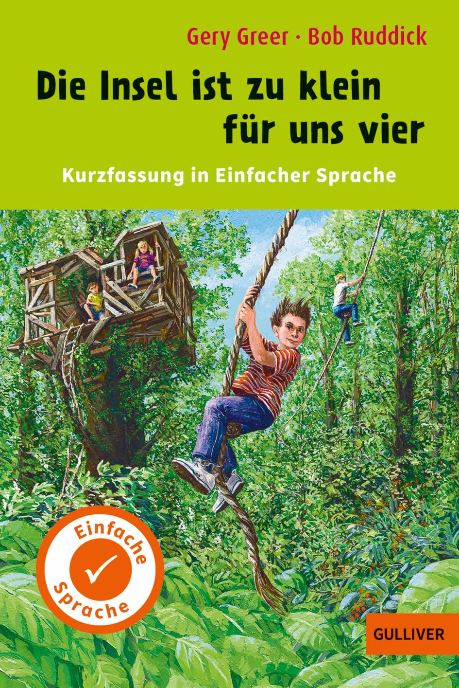 Greer, Gery: Kurzfassung in Einfacher Sprache. Die Insel ist zu klein für uns vier