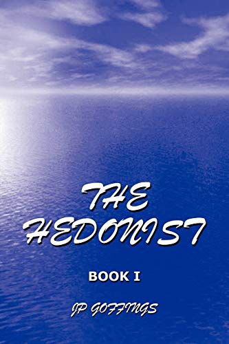 The Hedonist: The Remake