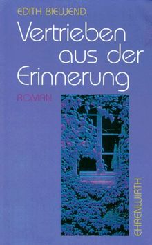 Vertrieben aus der Erinnerung