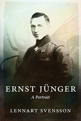 Lennart Svensson Ernst Jünger - A Portrait