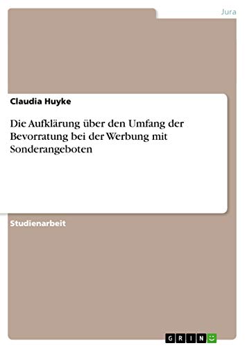 Die Aufklärung über den Umfang der Bevorratung bei der Werbung mit Sonderangeboten