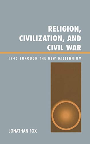 Religion, Civilization, and Civil War: 1945 through the New Millennium