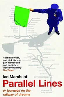 Parallel Lines: Or Journeys on the Railway of Dreams