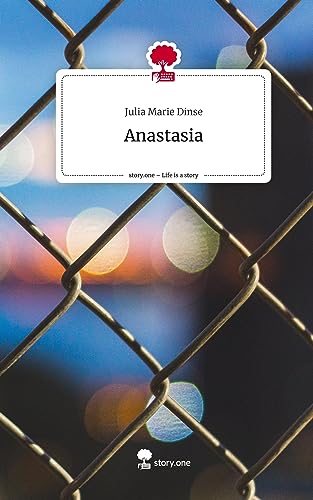 Anastasia. Life is a Story - story.one