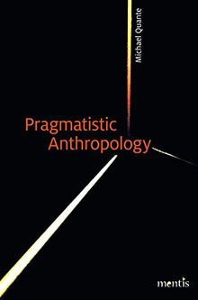 Pragmatistic Anthropology von Quante, Michael | Buch | Zustand sehr gut