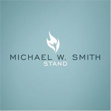 Stand von Michael W. Smith | CD | Zustand gut