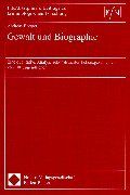 Gewalt und Biographie