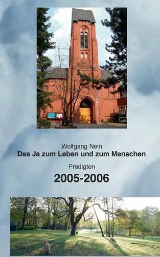 Das Ja zum Leben und zum Menschen, Band 3: Predigten 2005-2006