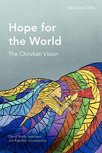Hope for the World: The Christian Vision (Global Christian Library)