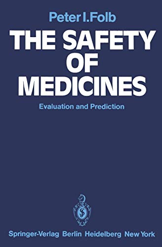 The Safety of Medicines: Evaluation And Prediction