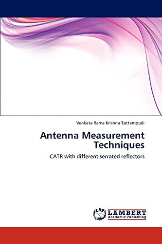 Antenna Measurement Techniques: CATR with different serrated reflectors