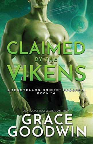 Claimed By The Vikens: Large Print (Interstellar Brides(r) Program, Band 14)