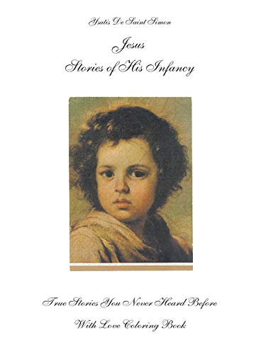 Jesus-Stories of his Infancy: True Stories You Never Heard Before