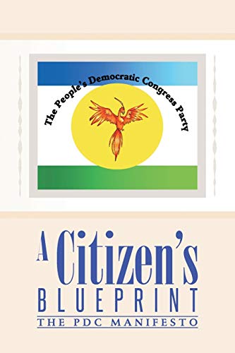 A Citizen's Blueprint: THE PDC MANIFESTO