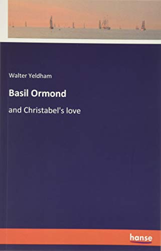 Basil Ormond: and Christabel's love