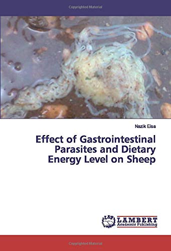 Effect of Gastrointestinal Parasites and Dietary Energy Level on Sheep