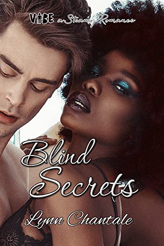 Blind Secrets (Vibe a Steamy Romance)