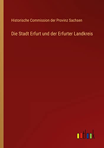 Die Stadt Erfurt und der Erfurter Landkreis