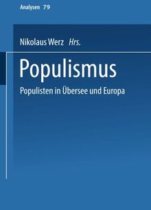 Populismus: Populisten In Übersee Und Europa (Analysen) (German Edition)