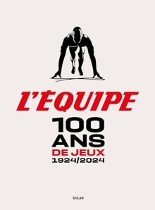 100 ans de Jeux : 1924-2024