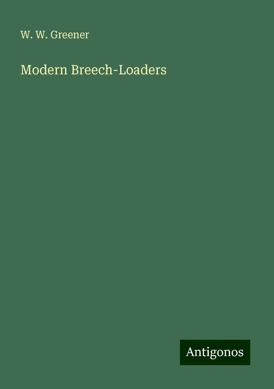 Modern Breech-Loaders