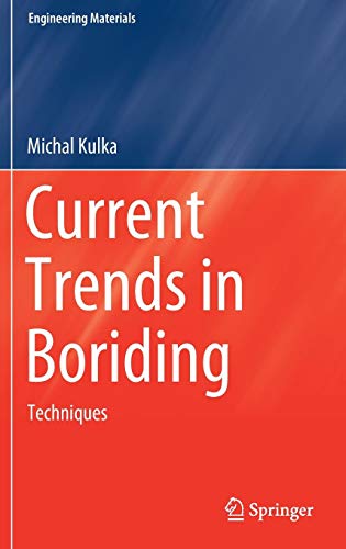 Current Trends in Boriding: Techniques (Engineering Materials)