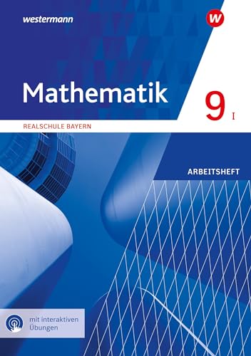 Mathematik - Ausgabe 2016 für Realschulen in Bayern: Arbeitsheft 9 WPF I mit interaktiven Übungen