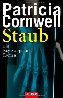 Staub: ein Kay-Scarpetta - Roman