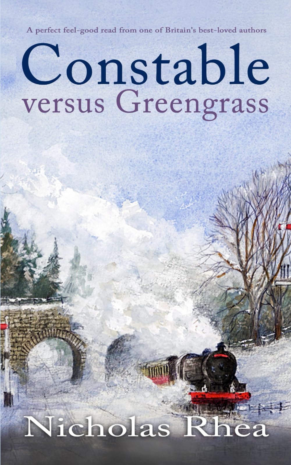 CONSTABLE VERSUS GREENGRASS a perfect feel-good read from one of Britain’s best-loved authors (Constable Nick Mystery, Band 16)