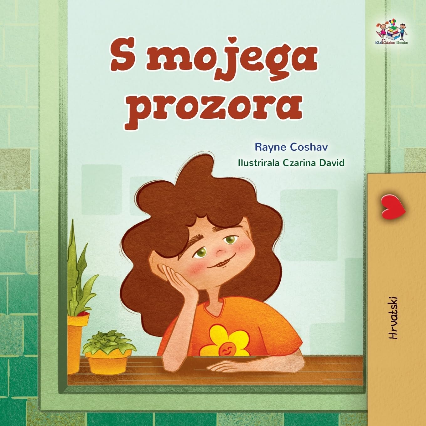 From My Window (Croatian Kids Book) (Croatian Bedtime Collection)