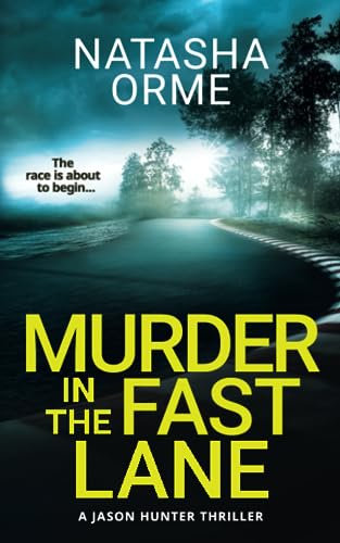 Murder in the Fast Lane: A Jason Hunter Thriller