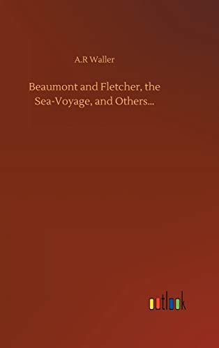 Beaumont and Fletcher, the Sea-Voyage, and Others...