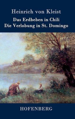 Das Erdbeben in Chili / Die Verlobung in St. Domingo