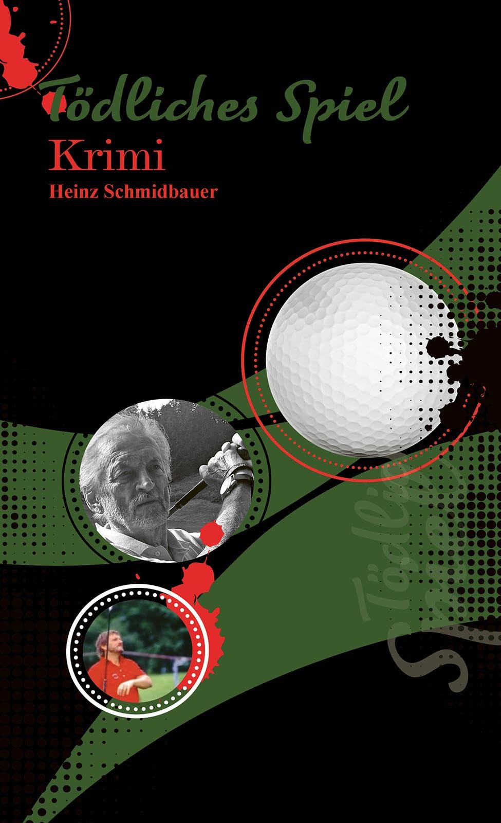 Schmidbauer, Heinz: Tödliches Spiel