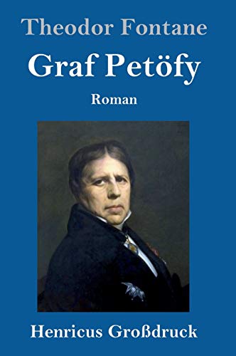 Graf Petöfy (Großdruck): Roman