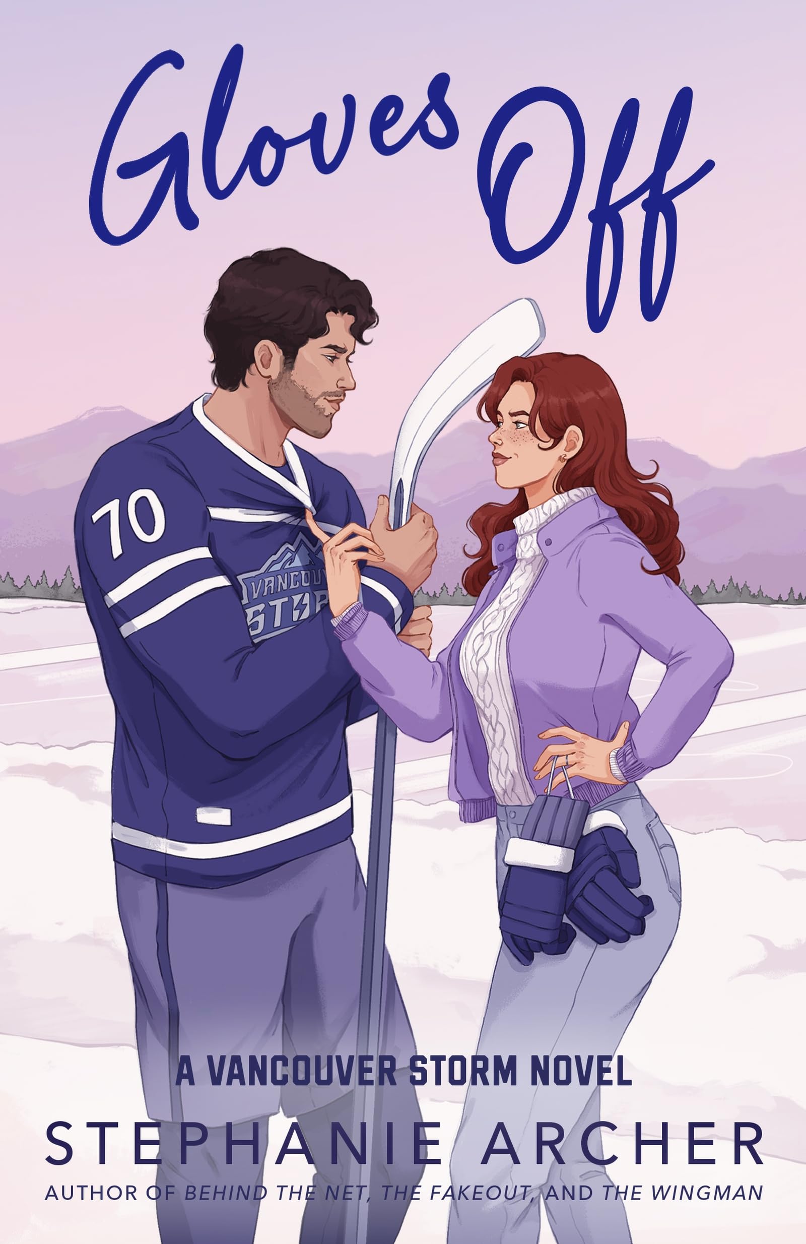 Gloves Off: The next spicy, laugh-out-loud hockey romance from TikTok sensation Stephanie Archer (Vancouver Storm 4)