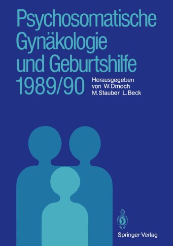 Psychosomatische Gynäkologie und Geburtshilfe 1989/90 (German Edition)