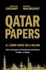 Qatar Papers. Il libro nero dell'Islam. Tutti i documenti sui finanziamenti dell’Emirato in Italia e in Europa (Saggi stranieri)