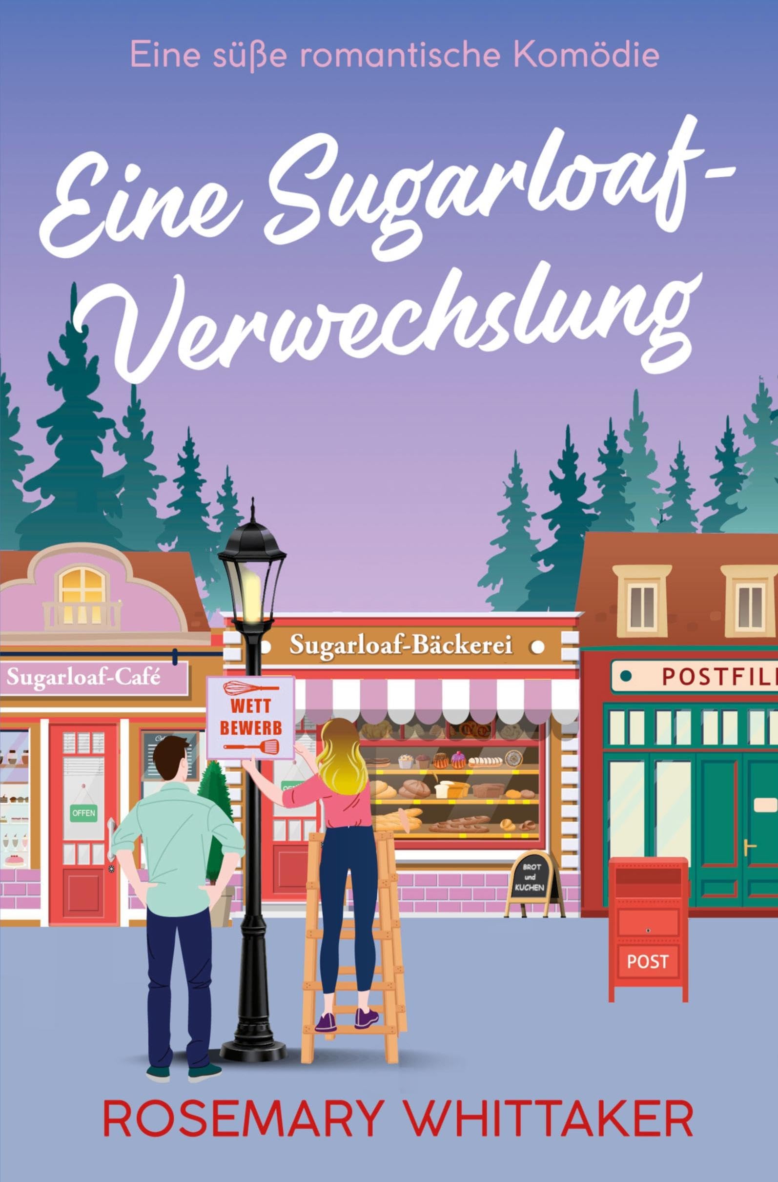 Eine Sugarloaf-Verwechslung: Eine süße romantische Komödie (Sugarloaf-Bäckerei)