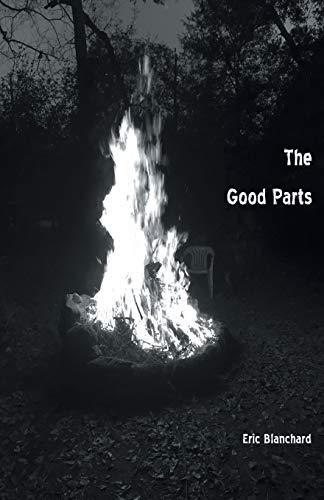 Eric Blanchard The Good Parts
