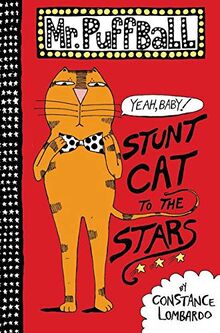 Mr. Puffball: Stunt Cat to the Stars (Mr. Puffball, 1, Band 1)