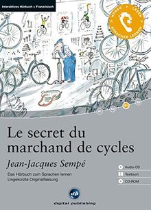Le secret du marchand de cycles: Das Hörbuch zum Sprachen lernen.Ungekürzte Originalfassung / Audio-CD + Textbuch + CD-ROM