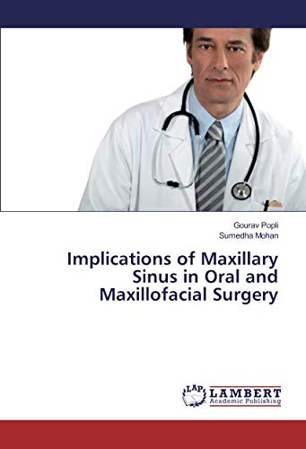 Implications of Maxillary Sinus in Oral and Maxillofacial Surgery