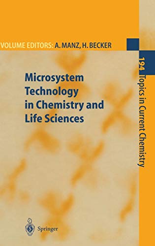 Microsystem Technology in Chemistry and Life Sciences: With contributions by numerous experts (Topics in Current Chemistry, 194, Band 194)