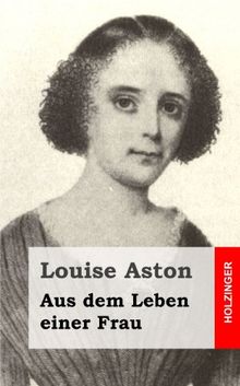 Aus dem Leben einer Frau